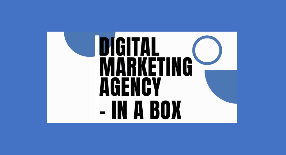 Digital Marketing Agency – In a Box